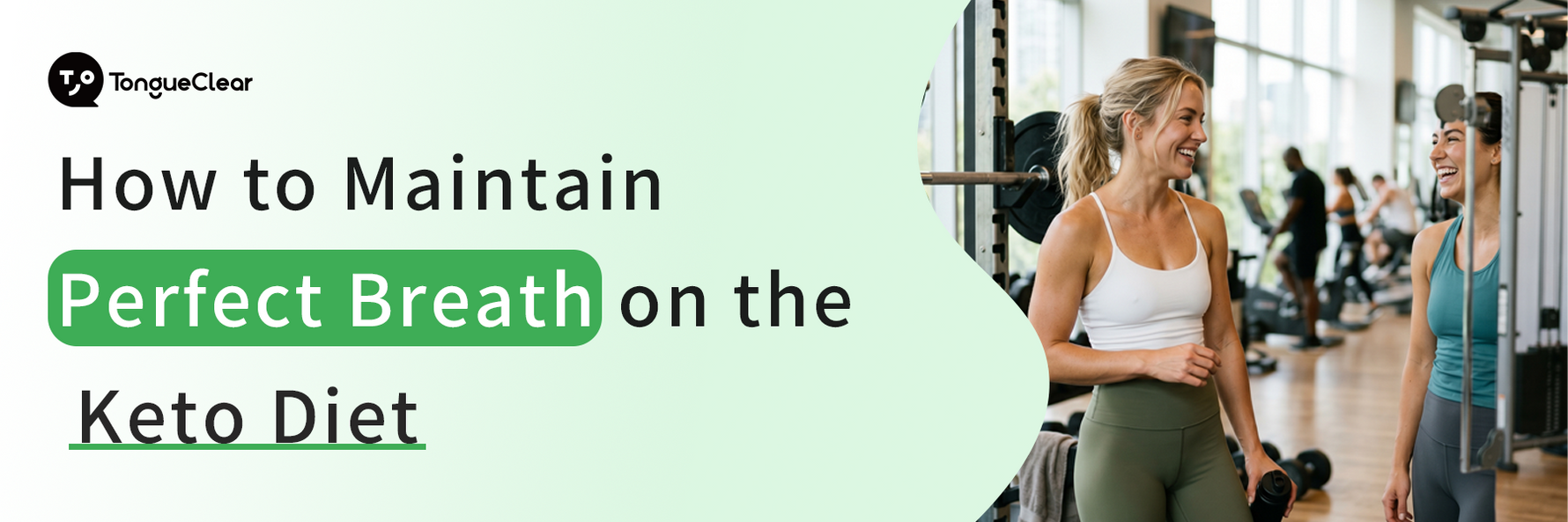 How to Maintain Perfect Breath on the Keto Diet