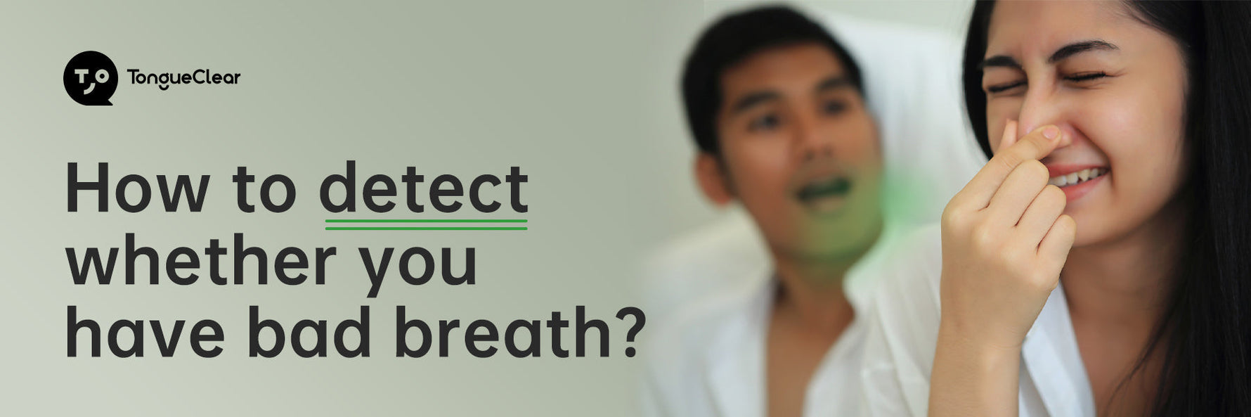 How to detect whether you have bad breath